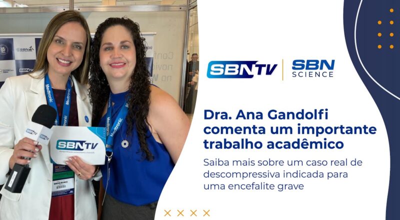 Dra. Ana Gandolfi comenta sobre caso de cirurgia descompressiva indicada para uma encefalite grave